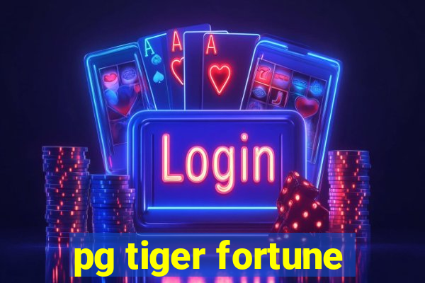 pg tiger fortune